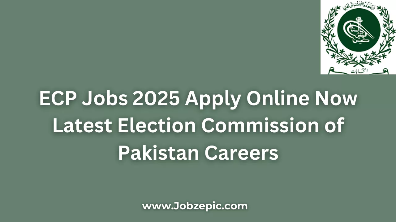 ECP Jobs 2025 Apply Online Now Latest Election Commission of Pakistan Careers