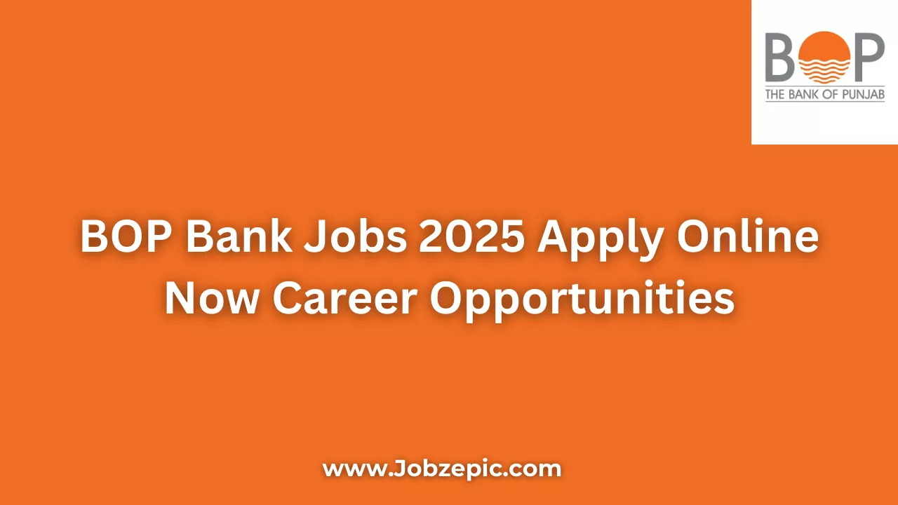BOP Bank Jobs 2025 Apply Online Now Career Opportunities