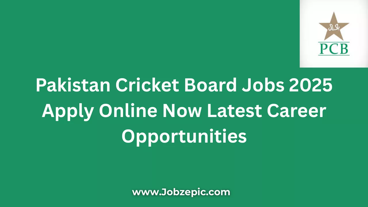 Pakistan Cricket Board Jobs 2025 Apply Online Now Latest Career Opportunities